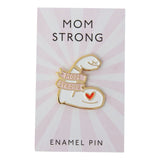 Mom Strong - Enamel Pin