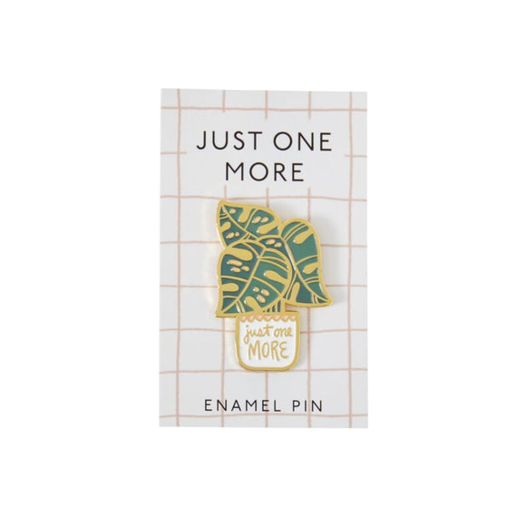 Just One More - Enamel Pin